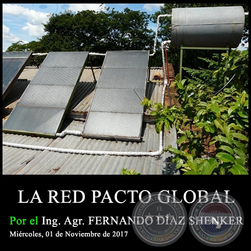 LA RED PACTO GLOBAL - Ing. Agr. FERNANDO DAZ SHENKER - Mircoles, 01 de Noviembre de 2017